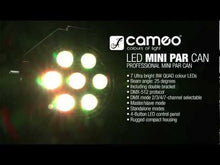Carica e avvia il video nel visualizzatore di galleria, Cameo Studio Mini PAR 7 x 8W QC
