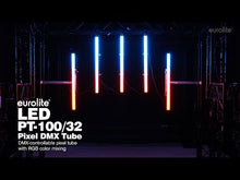 Carica e avvia il video nel visualizzatore di galleria, Eurolite LED PT-100/32 Pixel DMX Tube
